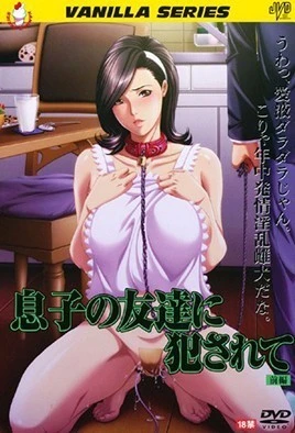 Musuko no Tomodachi ni Okasarete Episode 1